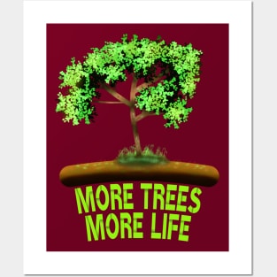 More Trees More Life Posters and Art